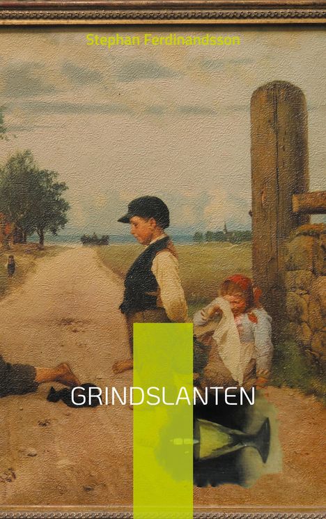 Stephan Ferdinandsson: Grindslanten, Buch