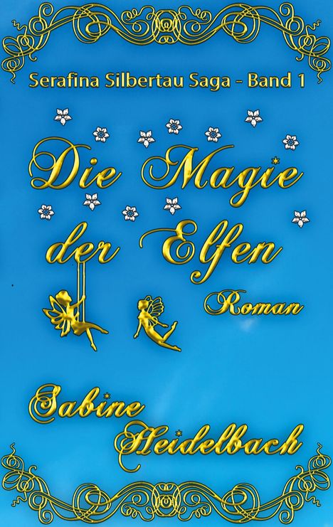 Sabine Heidelbach: Die Magie der Elfen, Buch