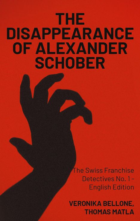 Veronika Bellone: The Disappearance of Alexander Schober, Buch