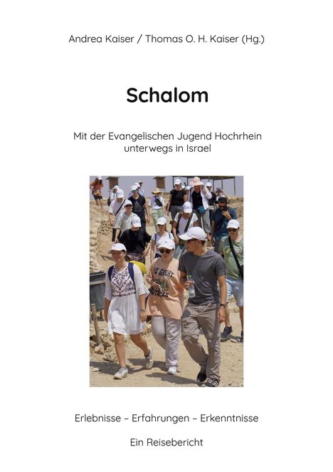 "Schalom" Mit der Evangelischen Jugend Hochrhein unterwegs in Israel, Buch