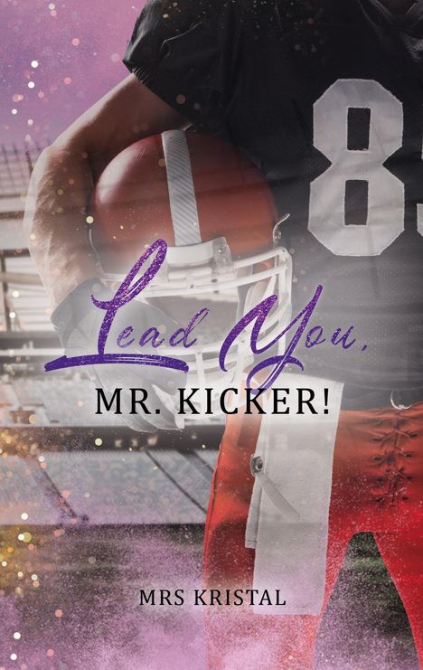 Mrs Kristal: Lead You, Mr. Kicker!, Buch