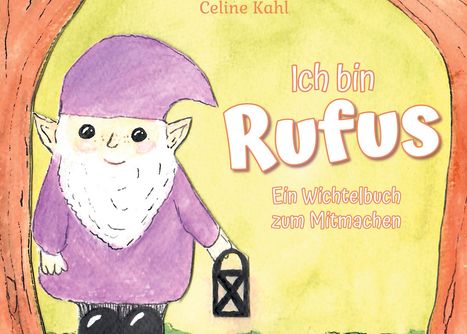 Celine Kahl: Ich bin Rufus, Buch