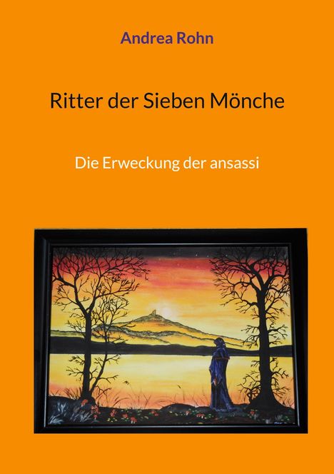 Andrea Rohn: Ritter der Sieben Mönche, Buch