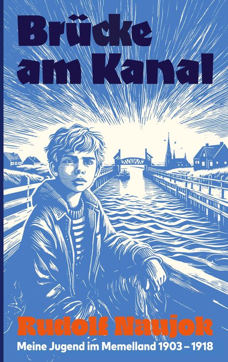 Rudolf Naujok: Brücke am Kanal, Buch