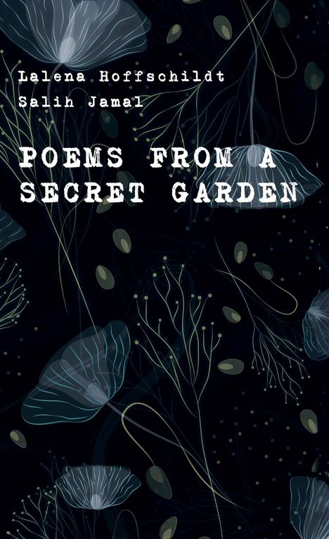 Lalena Hoffschildt: Poems from a secret garden, Buch