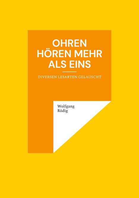 Wolfgang Rödig: Ohren hören mehr als eins, Buch