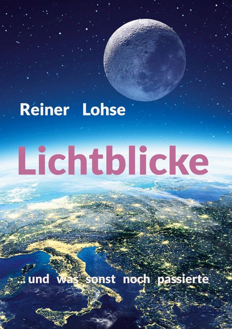 Reiner Lohse: Lichtblicke, Buch