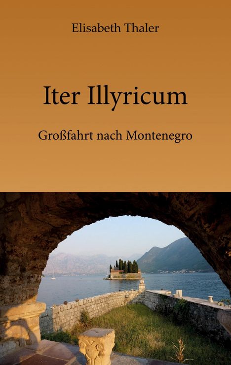 Elisabeth Thaler: Iter Illyricum, Buch