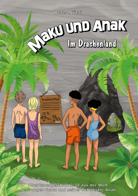 Peter Nützi: Maku und Anak Im Drachenland, Buch