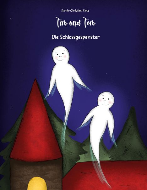 Sarah-Christina Klose: Tim und Tom, Buch