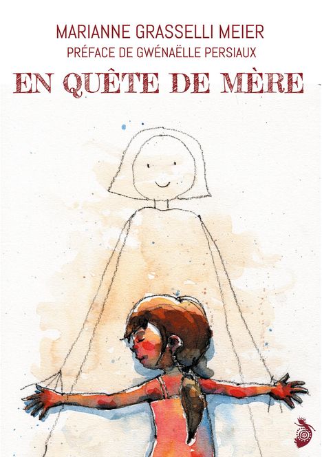 Marianne Grasselli Meier: En Quête de Mère, Buch