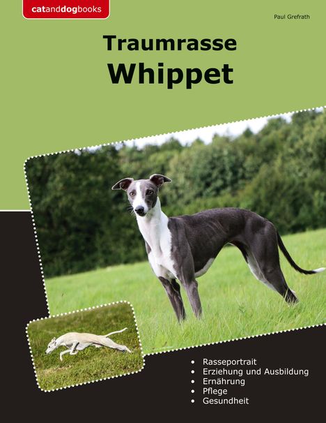 Paul Grefrath: Traumrasse Whippet, Buch