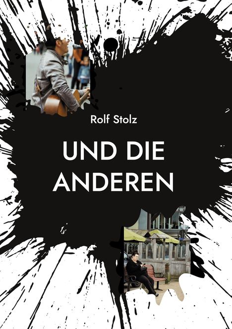 Rolf Stolz: Und die anderen, Buch