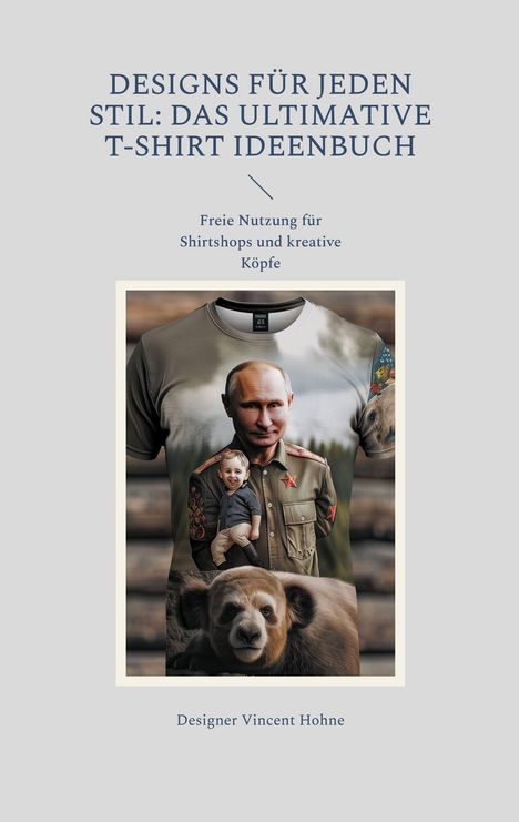 Designer Vincent Hohne: Designs für jeden Stil: Das ultimative T-Shirt Ideenbuch, Buch