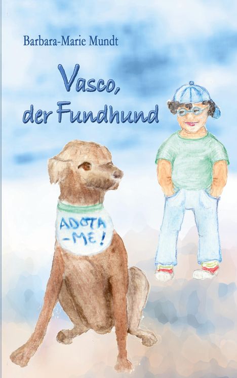 Barbara-Marie Mundt: Vasco, der Fundhund, Buch