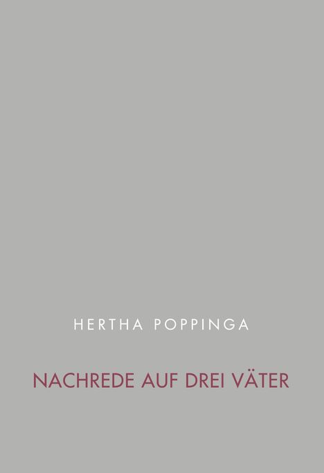 Hertha Poppinga: Nachrede auf drei Väter, Buch