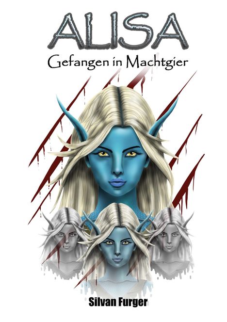 Silvan Furger: Alisa Gefangen in Machtgier, Buch