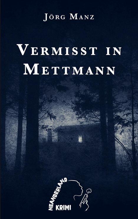 Jörg Manz: Vermisst in Mettmann, Buch