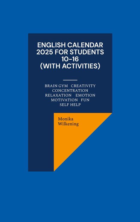 Monika Wilkening: English Calendar 2025 for Students 10-16, Buch
