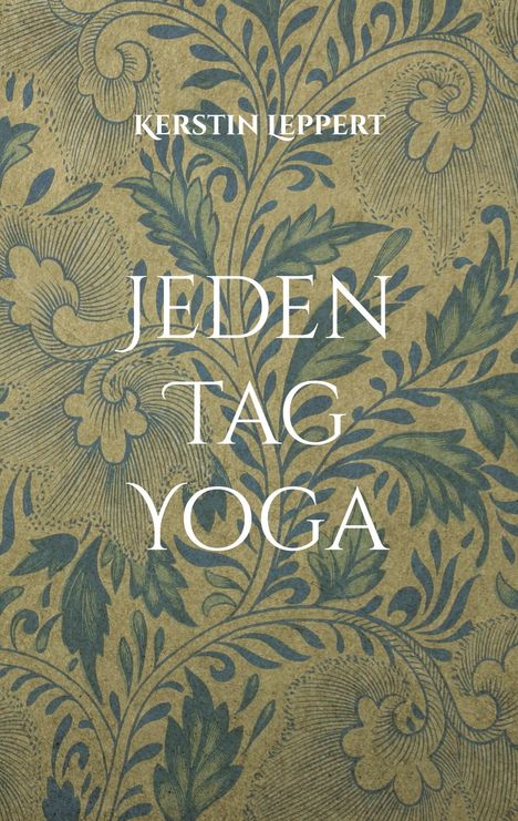 Kerstin Leppert: Jeden Tag Yoga, Buch