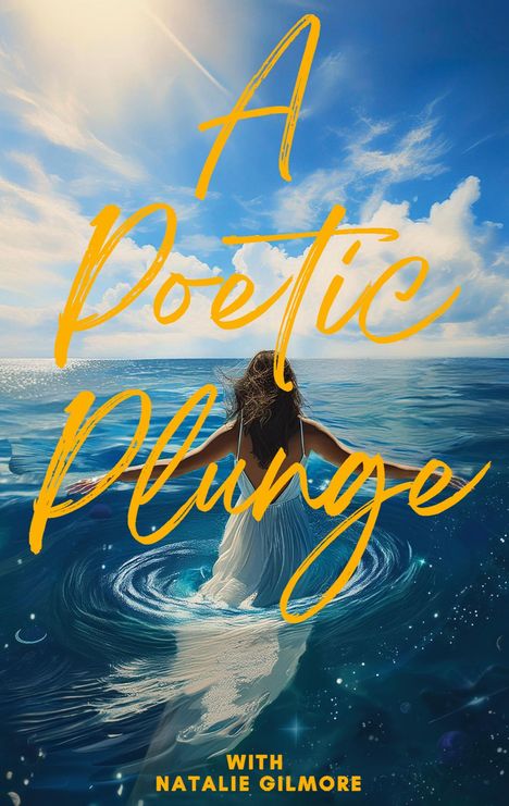 Natalie Gilmore: A Poetic Plunge, Buch