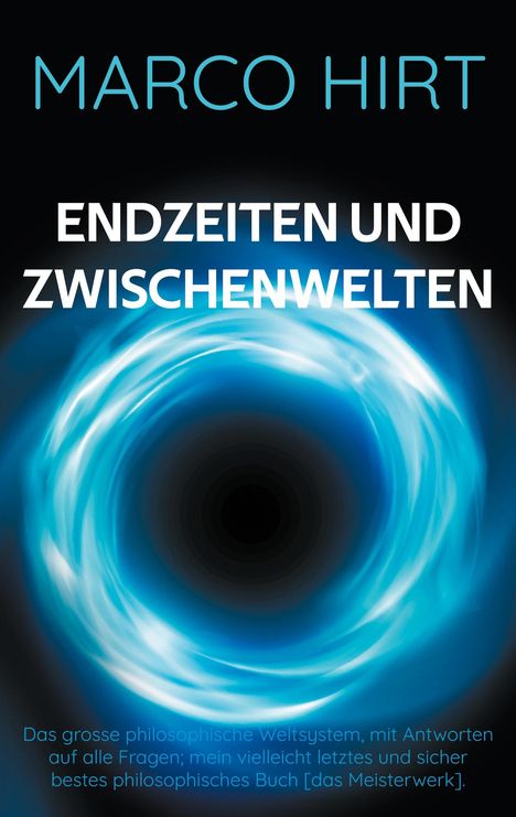 Marco Hirt: Endzeiten und Zwischenwelten, Buch