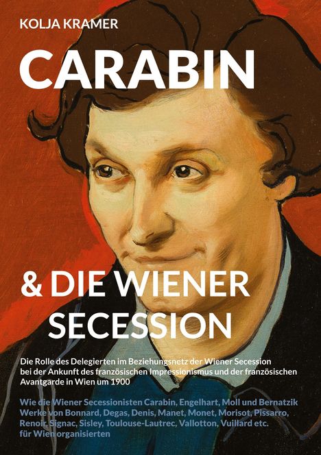 Kolja Kramer: Carabin &amp; die Wiener Secession, Buch