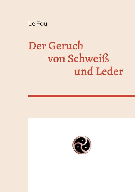 Le Fou: Der Geruch, Buch