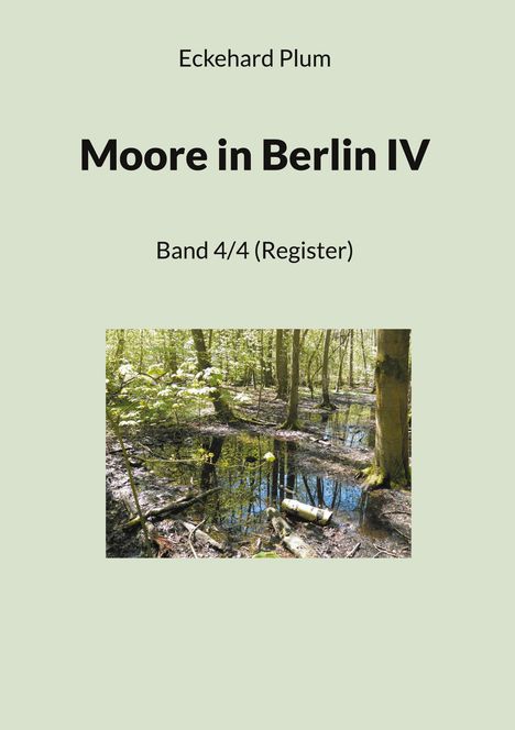 Eckehard Plum: Moore in Berlin IV, Buch