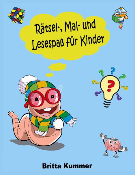 Britta Kummer: Rätsel-, Mal- und Lesespaß für Kinder, Buch
