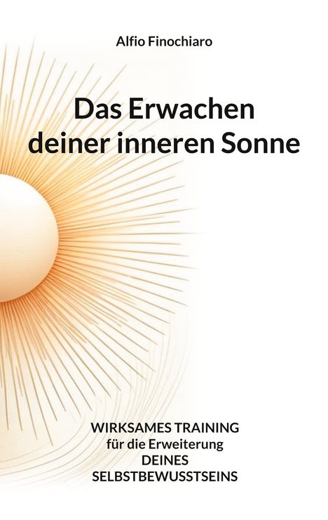 Alfio Finochiaro: Das Erwachen deiner inneren Sonne, Buch