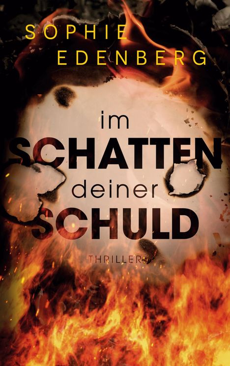 Sophie Edenberg: Im Schatten deiner Schuld, Buch