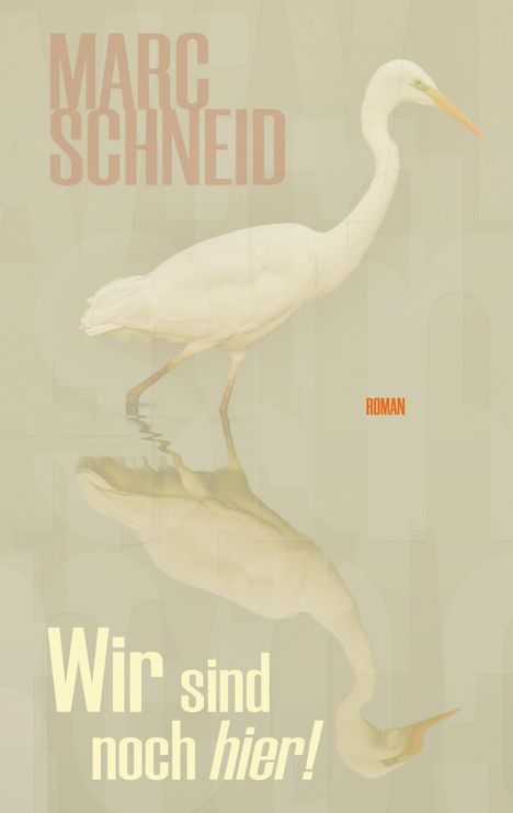 Marc Schneid: Wir sind noch hier, Buch