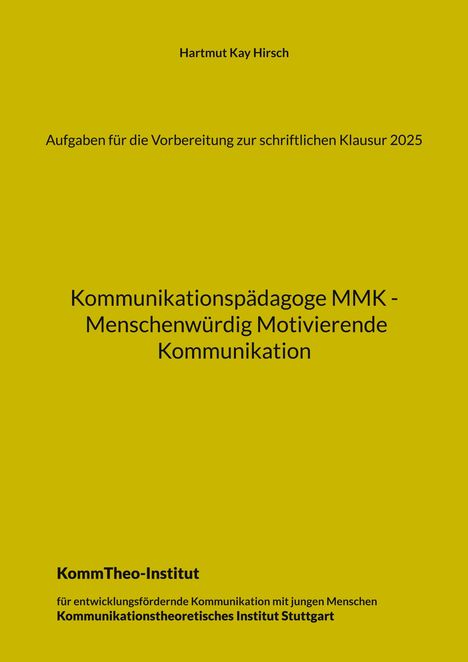 Hartmut Kay Hirsch: Aufgaben für die Vorbereitung zur schriftlichen Klausur 2025, Buch