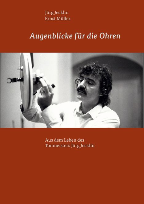 Jürg Jecklin: Augenblicke für die Ohren, Buch