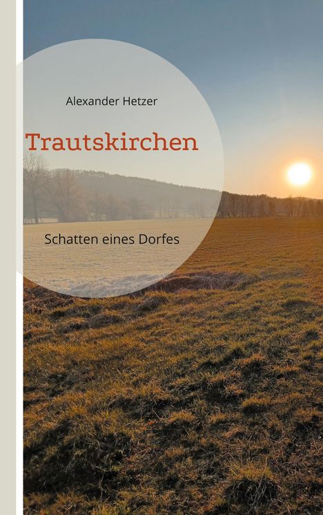 Alexander Hetzer: Trautskirchen, Buch