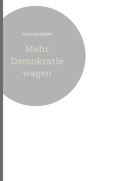 Hartmut Gabler: Mehr Demokratie wagen, Buch