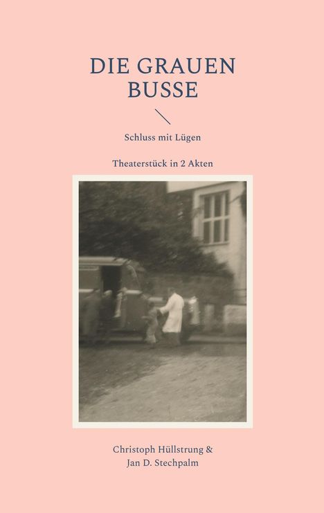 Christoph Hüllstrung: Die grauen Busse, Buch