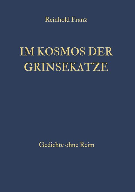 Reinhold Franz: Im Kosmos der Grinsekatze, Buch
