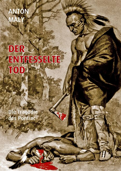 Anton Maly: Der entfesselte Tod, Buch