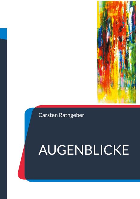 Carsten Rathgeber: Augenblicke, Buch