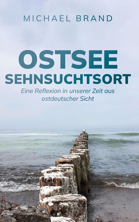 Michael Brand: Ostsee Sehnsuchtsort, Buch