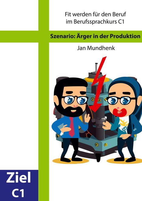 Jan Mundhenk: Szenario: Ärger in der Produktion, Buch