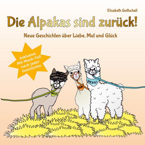 Elisabeth Gottschall: Die Alpakas sind zurück!, Buch