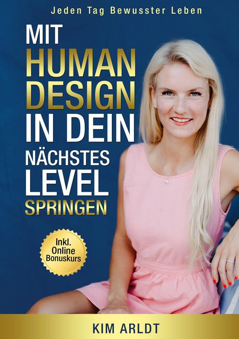 Kim Arldt: Mit Human Design in dein nächstes Level springen, Buch