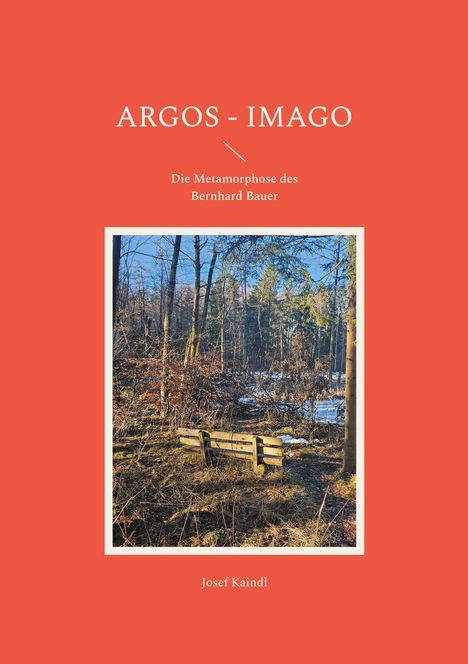 Josef Kaindl: Argos - Imago, Buch