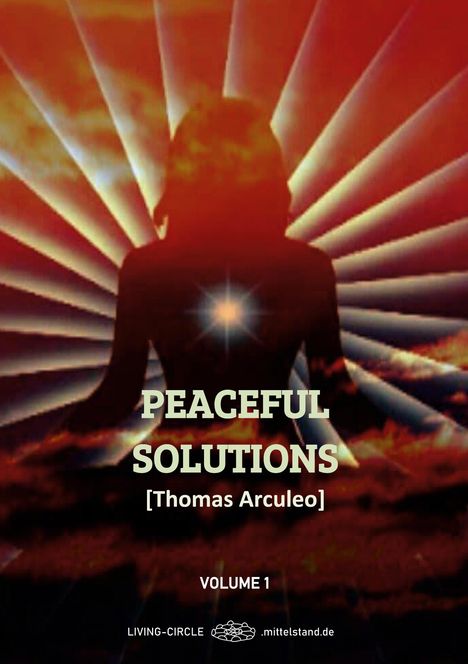 Thomas Arculeo: Peacefull Solutions, Buch