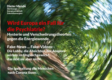 Dieter Mende: Wird Europa ein Fall für die Psychiatrie? Hysterie und Verschwörungstheorien gegen die Energiewende., Buch