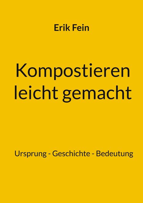 Erik Fein: Kompostieren leicht gemacht, Buch