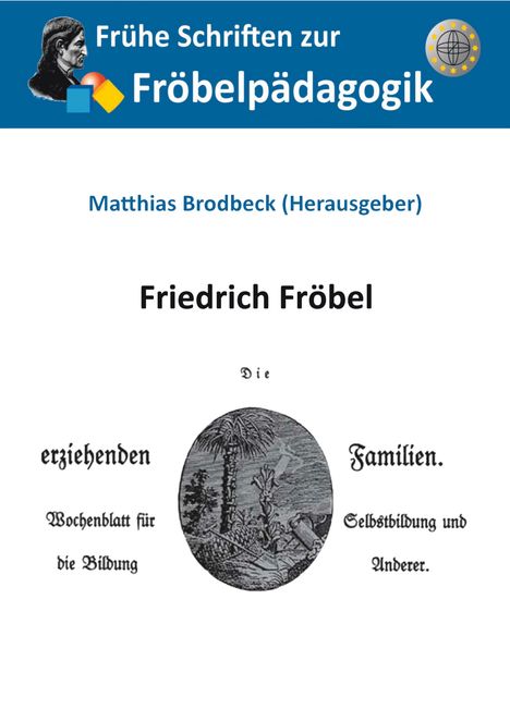 Friedrich Fröbel: Die erziehenden Familien, Buch